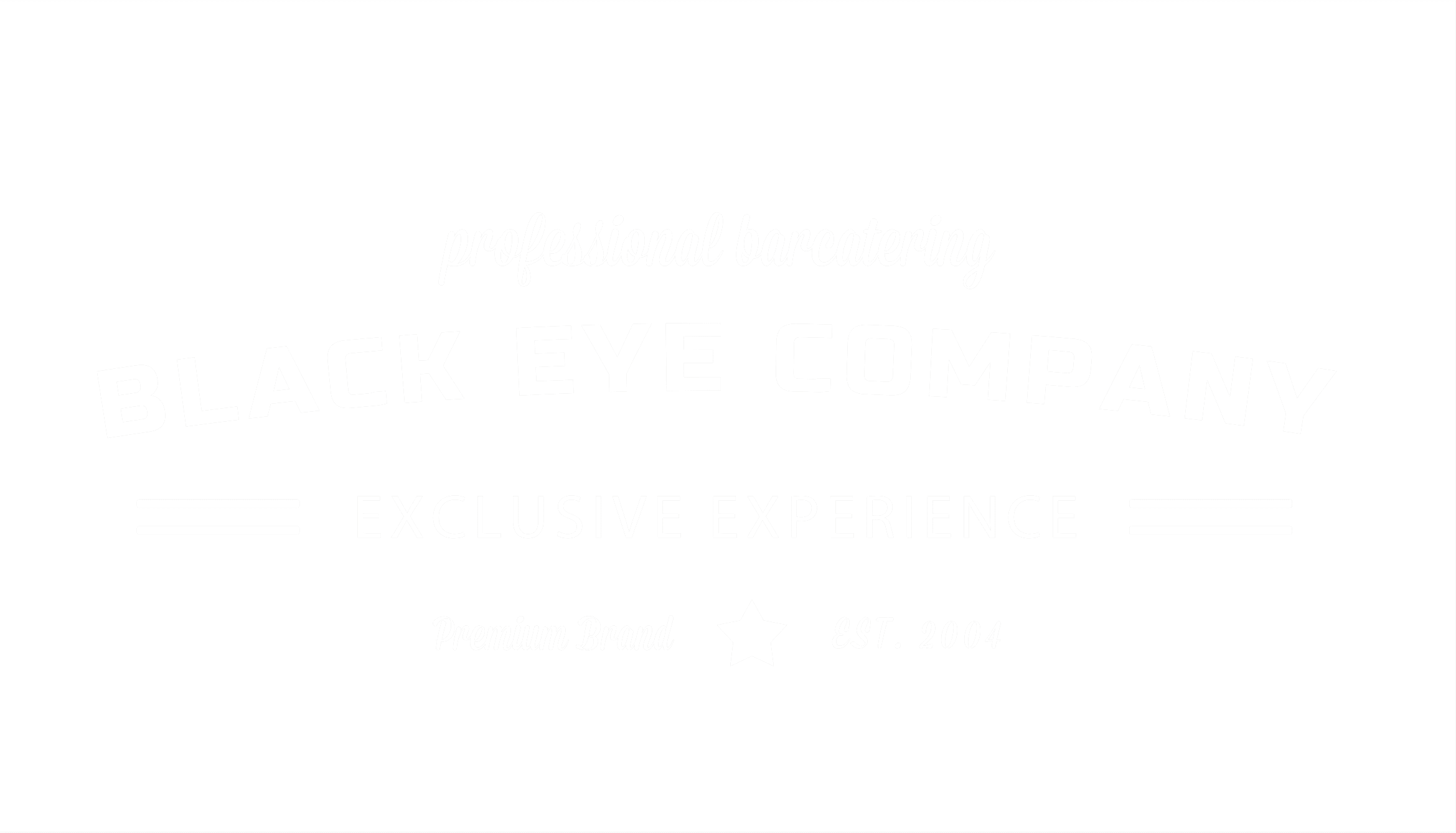 BLACK EYE COMPANY — Exclusive Experience